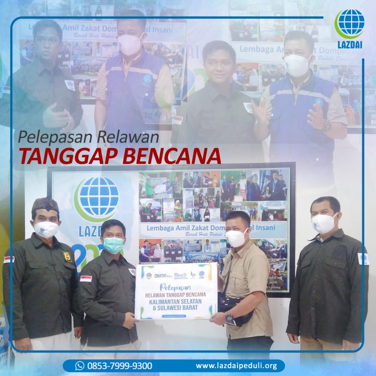 LAZDAI Lampung Berangkatkan Tim Tanggap Bencana menuju Mamuju Sulawesi Barat dan Kalimantan Selatan